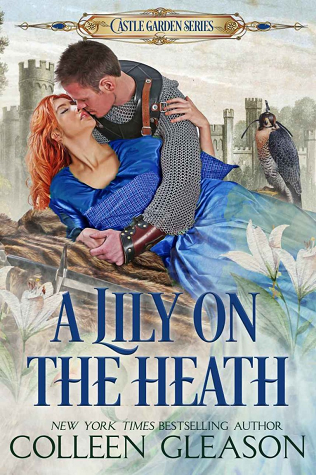 A Lily on the Heath: A Medieval Romance (The Castle Garden Series Book 4)