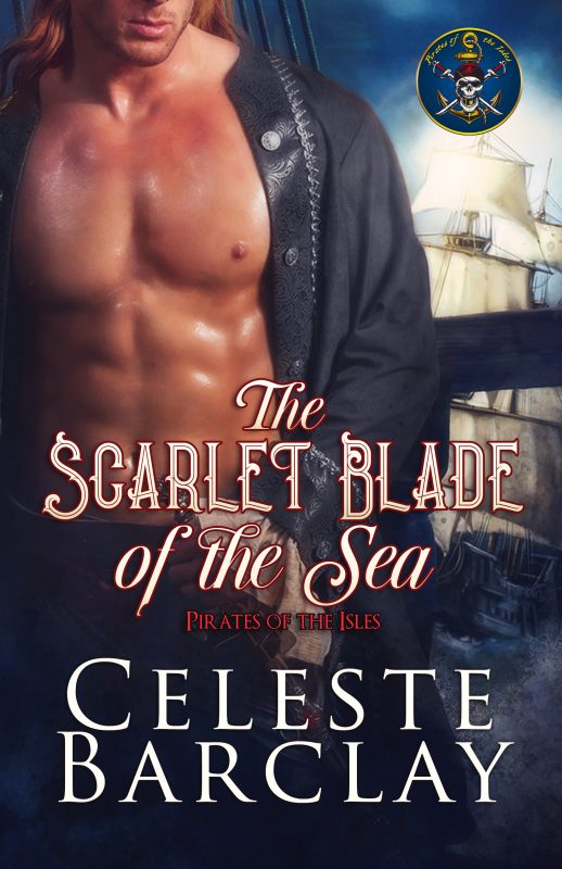 The Scarlet Blade of the Sea: A Steamy Close Quarters Pirate Romance (Pirates of the Isles Book 4)