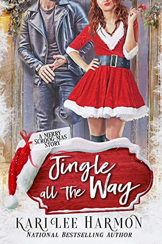 Jingle All the Way (Merry Scroog-mas! Book 3)