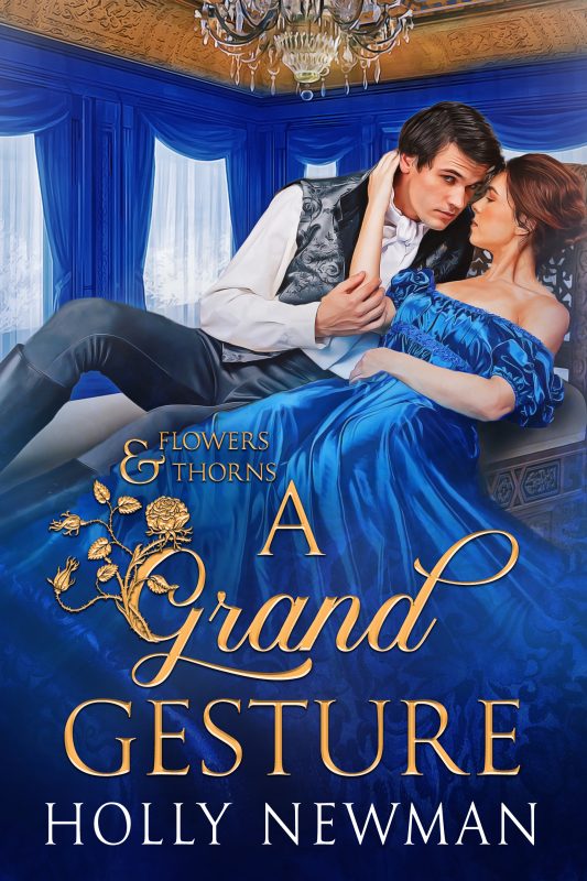 A Grand Gesture (Flowers & Thorns)