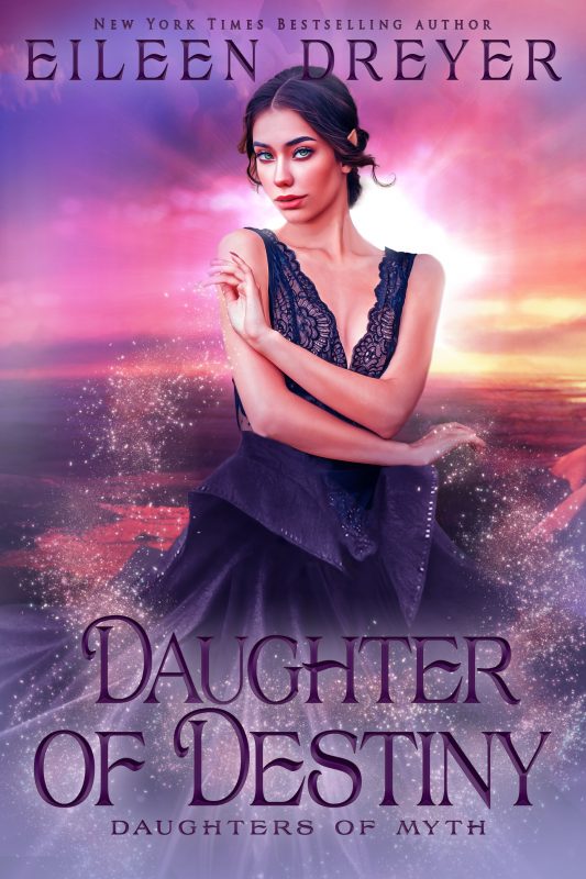 Daughter of Destiny (Daughters of Myth Book 3)
