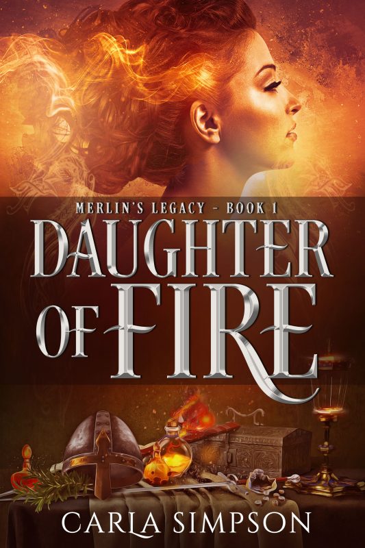 Daughter of Fire (Merlin’s Legacy Book 1)