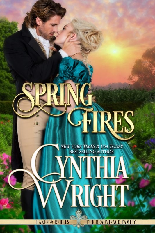 Spring Fires (Rakes & Rebels: The Beauvisage Family Book 4)