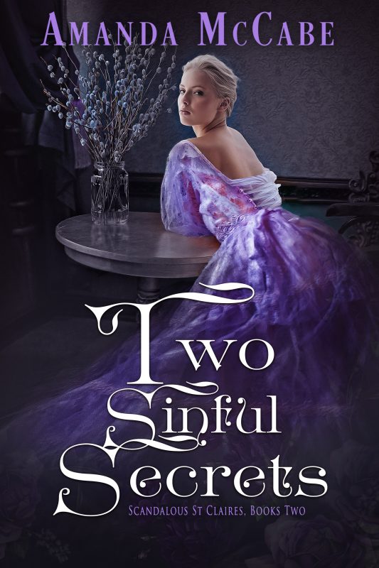 Two Sinful Secrets (Scandalous St Claires Book 2)