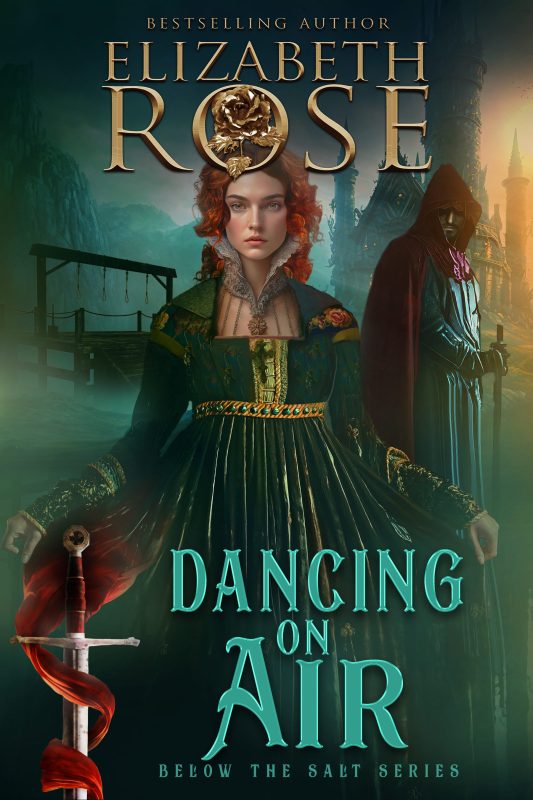 Dancing On Air (Below the Salt Book 4)