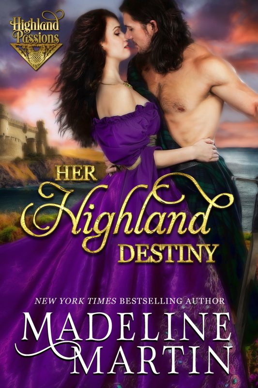 Her Highland Destiny: A Medieval Romance (Highland Passions)