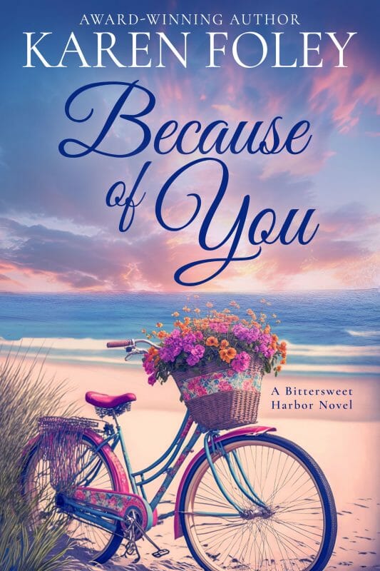 Because of You (A Bittersweet Harbor Novel Book 1)